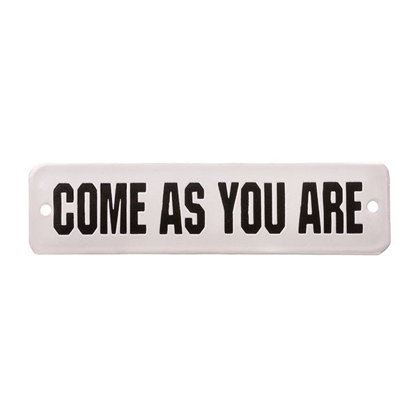 Placa Decorativa Esmaltada Come as You Are